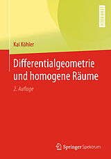 Kartonierter Einband Differentialgeometrie und homogene Räume von Kai Köhler
