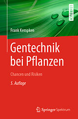 E-Book (pdf) Gentechnik bei Pflanzen von Frank Kempken