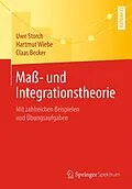 E-Book (pdf) Maß- und Integrationstheorie von Uwe Storch, Hartmut Wiebe, Claas Becker