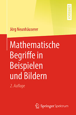 E-Book (pdf) Mathematische Begriffe in Beispielen und Bildern von Jörg Neunhäuserer