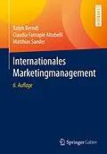 E-Book (pdf) Internationales Marketingmanagement von Ralph Berndt, Claudia Fantapié Altobelli, Matthias Sander