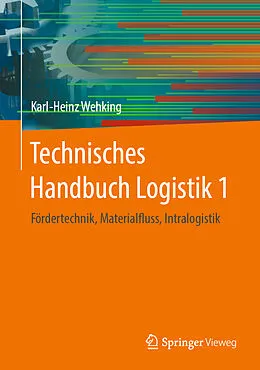 E-Book (pdf) Technisches Handbuch Logistik 1 von Karl-Heinz Wehking