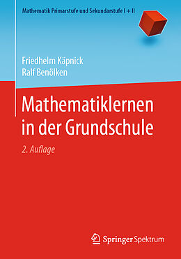 Kartonierter Einband Mathematiklernen in der Grundschule von Friedhelm Käpnick, Ralf Benölken