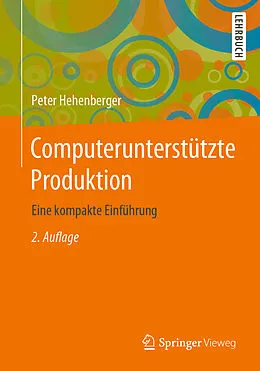 E-Book (pdf) Computerunterstützte Produktion von Peter Hehenberger