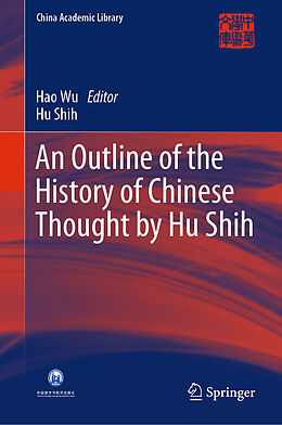 eBook (pdf) An Outline of the History of Chinese Thought by Hu Shih de Hu Shih