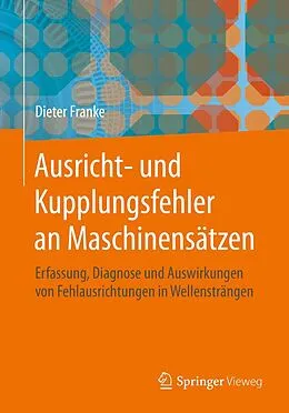 E-Book (pdf) Ausricht- und Kupplungsfehler an Maschinensätzen von Dieter Franke