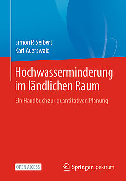 Kartonierter Einband Hochwasserminderung im ländlichen Raum von Simon P. Seibert, Karl Auerswald