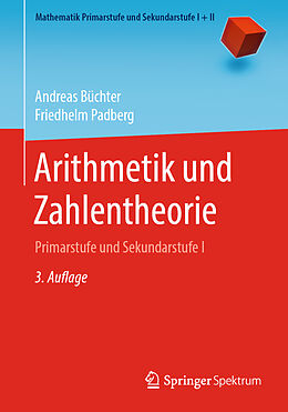 Kartonierter Einband Arithmetik und Zahlentheorie von Andreas Büchter, Friedhelm Padberg