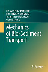 eBook (pdf) Mechanics of Bio-Sediment Transport de Hongwei Fang, Lei Huang, Huiming Zhao