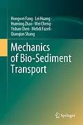 E-Book (pdf) Mechanics of Bio-Sediment Transport von Hongwei Fang, Lei Huang, Huiming Zhao