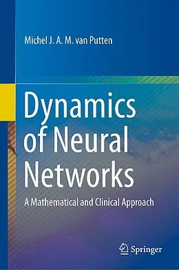 E-Book (pdf) Dynamics of Neural Networks von Michel J. A. M. van Putten