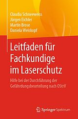 E-Book (pdf) Leitfaden für Fachkundige im Laserschutz von Claudia Schneeweiss, Jürgen Eichler, Martin Brose