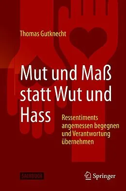 E-Book (pdf) Mut und Maß statt Wut und Hass von Thomas Gutknecht