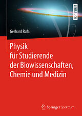 Kartonierter Einband Physik für Studierende der Biowissenschaften, Chemie und Medizin von Gerhard Rufa