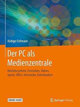 E-Book (pdf) Der PC als Medienzentrale von Rüdiger Follmann