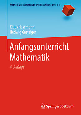 Kartonierter Einband Anfangsunterricht Mathematik von Klaus Hasemann, Hedwig Gasteiger