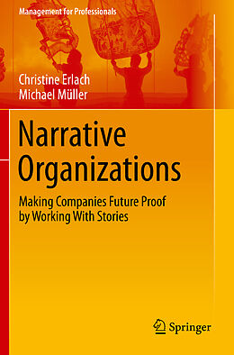 Kartonierter Einband Narrative Organizations von Christine Erlach, Michael Müller