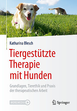 Kartonierter Einband Tiergestützte Therapie mit Hunden von Katharina Blesch