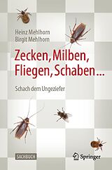 E-Book (pdf) Zecken, Milben, Fliegen, Schaben ... von Heinz Mehlhorn, Birgit Mehlhorn