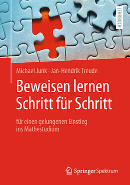 E-Book (pdf) Beweisen lernen Schritt für Schritt von Michael Junk, Jan-Hendrik Treude