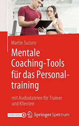 E-Book (pdf) Mentale Coaching-Tools für das Personaltraining von Martin Sutoris