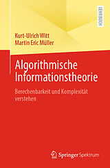 E-Book (pdf) Algorithmische Informationstheorie von Kurt-Ulrich Witt, Martin Eric Müller