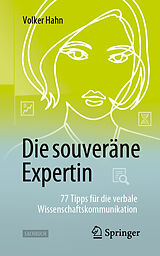 E-Book (pdf) Die souveräne Expertin  77 Tipps für die verbale Wissenschaftskommunikation von Volker Hahn