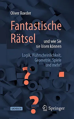 E-Book (pdf) Fantastische Rätsel und wie Sie sie lösen können von Oliver Roeder