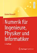 E-Book (pdf) Numerik für Ingenieure, Physiker und Informatiker von Günter Bärwolff