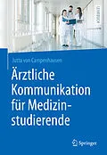 E-Book (pdf) Ärztliche Kommunikation für Medizinstudierende von Jutta von Campenhausen
