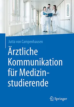 E-Book (pdf) Ärztliche Kommunikation für Medizinstudierende von Jutta von Campenhausen