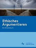 E-Book (pdf) Ethisches Argumentieren von Marie-Luise Raters