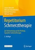 E-Book (pdf) Repetitorium Schmerztherapie von Justus Benrath, Michael Hatzenbühler, Michael Fresenius