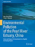 E-Book (pdf) Environmental Pollution of the Pearl River Estuary, China von Wen-Xiong Wang, Philip S. Rainbow