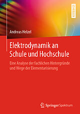E-Book (pdf) Elektrodynamik an Schule und Hochschule von Andreas Helzel