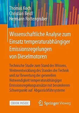 E-Book (pdf) Wissenschaftliche Analyse zum Einsatz temperaturabhängiger Emissionsregelungen von Dieselmotoren von Thomas Koch, Christian Beidl, Hermann Rottengruber