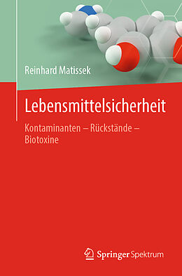 Kartonierter Einband Lebensmittelsicherheit von Reinhard Matissek