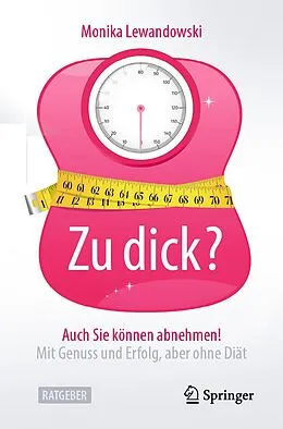 E-Book (pdf) Zu dick? Auch Sie können abnehmen! von Monika Lewandowski