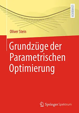 E-Book (pdf) Grundzüge der Parametrischen Optimierung von Oliver Stein