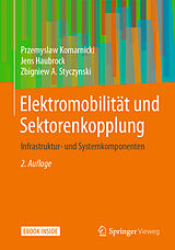 E-Book (pdf) Elektromobilität und Sektorenkopplung von Przemyslaw Komarnicki, Jens Haubrock, Zbigniew A. Styczynski