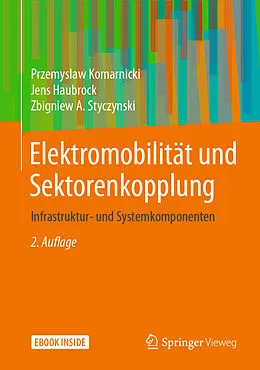 E-Book (pdf) Elektromobilität und Sektorenkopplung von Przemyslaw Komarnicki, Jens Haubrock, Zbigniew A. Styczynski