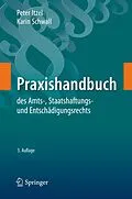 E-Book (pdf) Praxishandbuch des Amts-, Staatshaftungs- und Entschädigungsrechts von Peter Itzel, Karin Schwall
