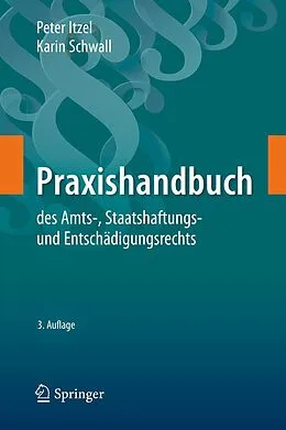 E-Book (pdf) Praxishandbuch des Amts-, Staatshaftungs- und Entschädigungsrechts von Peter Itzel, Karin Schwall