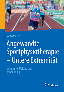 Kartonierter Einband Angewandte Sportphysiotherapie - Untere Extremität von Sven Reuter