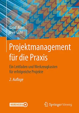 E-Book (pdf) Projektmanagement für die Praxis von Daud Alam, Uwe Gühl