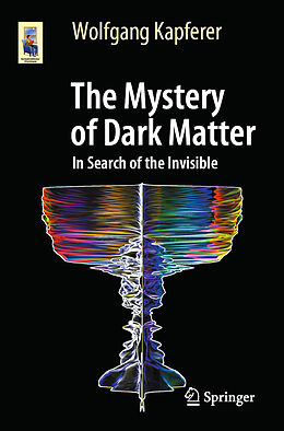 Couverture cartonnée The Mystery of Dark Matter de Wolfgang Kapferer