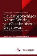 E-Book (pdf) Deutschsprachiges Nature Writing von Goethe bis zur Gegenwart von 