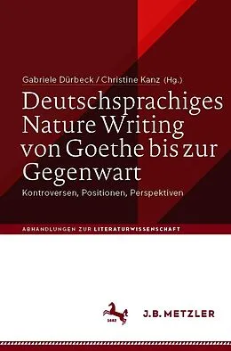 E-Book (pdf) Deutschsprachiges Nature Writing von Goethe bis zur Gegenwart von 