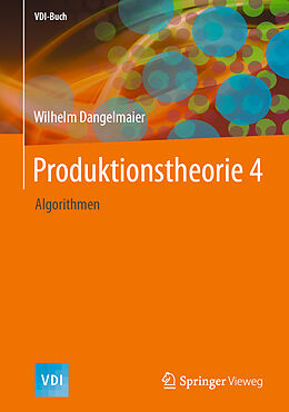 Fester Einband Produktionstheorie 4 von Wilhelm Dangelmaier