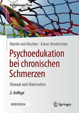 E-Book (pdf) Psychoedukation bei chronischen Schmerzen von Martin von Wachter, Askan Hendrischke